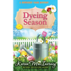 Dyeing Season - Paperback