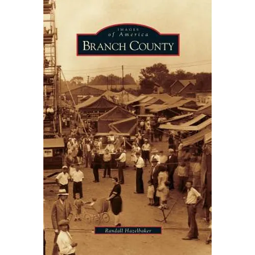 Branch County - Hardcover