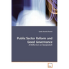 Public Sector Reform and Good Governance - Paperback