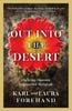 Out Into the Desert: Thriving Outside Organized Religion - Paperback