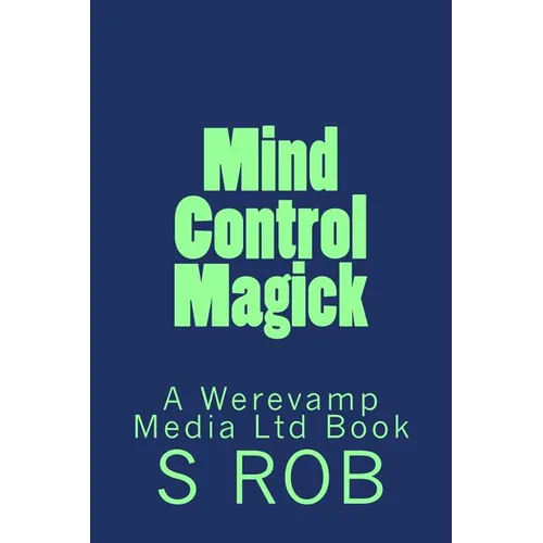Mind Control Magick - Paperback