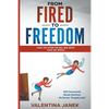 From Fired to Freedom - Paperback