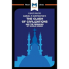 An Analysis of Samuel P. Huntington's the Clash of Civilizations and the Remaking of World Order - Paperback
