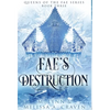 Fae's Destruction (Queens of the Fae Book 3) - Hardcover