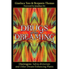 Drugs of the Dreaming: Oneirogens: Salvia Divinorum and Other Dream-Enhancing Plants - Paperback