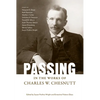Passing in the Works of Charles W. Chesnutt - Paperback
