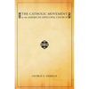 The Catholic Movement in the American Episcopal Church - Paperback