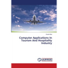 Computer Applications In Tourism And Hospitality Industry - Paperback