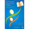Do Parents Know They Matter?: Raising Achievement Through Parental Engagement - Paperback