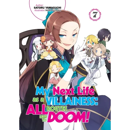 My Next Life as a Villainess: All Routes Lead to Doom! Volume 7 (Light Novel) - Paperback