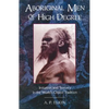 Aboriginal Men of High Degree: Initiation and Sorcery in the World's Oldest Tradition - Paperback