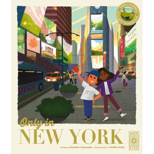 Only in New York: Weird and Wonderful Facts about the Empire State - Hardcover