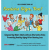 Seniors Sign, Too!: ASL Alphabet - Hardcover