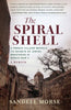 The Spiral Shell: A French Village Reveals Its Secrets of Jewish Resistance in World War II - Paperback