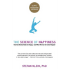 The Science of Happiness: How Our Brains Make Us Happy-And What We Can Do to Get Happier - Paperback