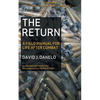 The Return: A Field Manual for Life After Combat - Paperback