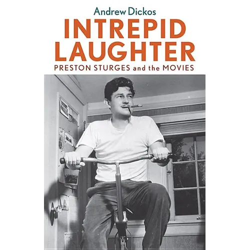 Intrepid Laughter: Preston Sturges and the Movies - Paperback