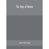 The Story Of Horace - Hardcover