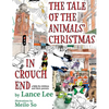 The Tale Of The Animals' Christmas In Crouch End: a fable for children and their parents - Hardcover