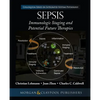 Sepsis: Staging and Potential Future Therapies - Paperback