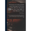 Voyages of Discovery and Research Within the Arctic Regions From the Year 1818 to the Present Time [microform]: Under the Command of the Several Naval - Paperback