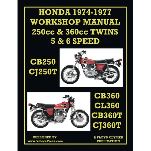 Honda Workshop Manual 1974-1977 Twin Cylinder 5 & 6 Speed Cb250, Cj250t, Cb360, Cl360, Cb360t & Cj360t - Paperback