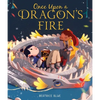 Once Upon a Dragon's Fire - Hardcover