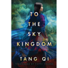 To the Sky Kingdom - Paperback