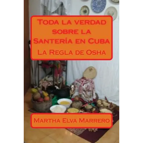 Toda la verdad sobre la Santería en Cuba - Paperback