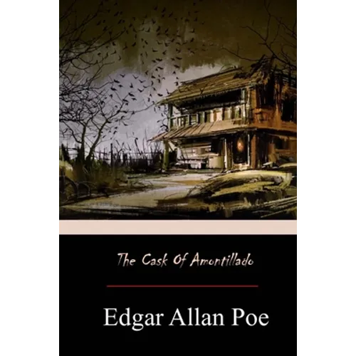 The Cask of Amontillado - Paperback