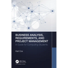 Business Analysis, Requirements, and Project Management: A Guide for Computing Students - Paperback