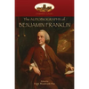 The Autobiography of Benjamin Franklin: Edited by Frank Woodworth Pine, with notes and appendix. (Aziloth Books) - Paperback