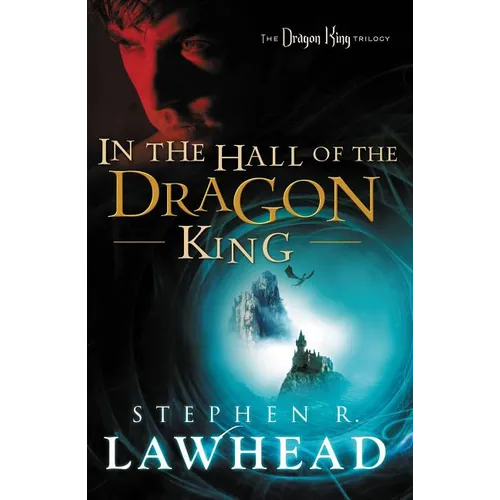 In the Hall of the Dragon King: A Sweeping Arthurian Styled Epic Fantasy about Hope, Destiny, and Purpose, Perfect for Young Adult and Adult Readers - Paperback