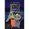 Princess the Cat Liberates Paris: A Children's Cat and Dog Travel Adventure - Paperback