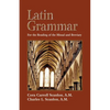 Latin Grammar: Grammar, Vocabularies, and Exercises in Preparation for the Reading of the Missal and Breviary - Paperback