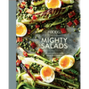Food52 Mighty Salads: 60 New Ways to Turn Salad Into Dinner [A Cookbook] - Hardcover