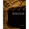 British Furniture: 1820 to 1920: The Luxury Market - Hardcover