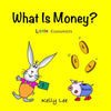 What Is Money?: Kids Money, Kids Education, Baby, Toddler, Children, Savings, Ages 3-6, Preschool-kindergarten - Paperback