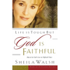 The Life Is Tough, But God Is Faithful: How to See God's Love in Difficult Times - Paperback