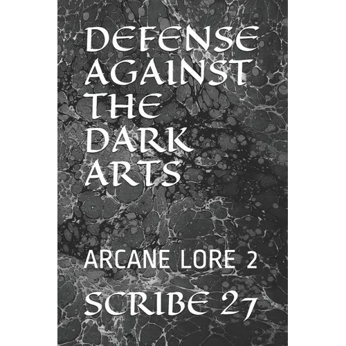 Defense Against the Dark Arts: Arcane Lore 2 - Paperback