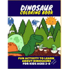 Dinosaur Coloring Book - Fun Activity to Learn about Dinosaurs for Kids Ages 2-8 - Paperback