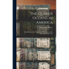 The Quaker Ogdens in America: David Ogden of Ye Goode Ship "Welcome" and His Descendants 1682-1897 - Hardcover