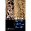 Jewish Prayers of Hope and Healing - Paperback