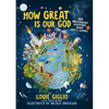 How Great Is Our God: 100 Indescribable Devotions about God and Science - Hardcover
