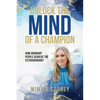 Unlock The Mind Of A Champion: How Ordinary People Achieve The Extraordinary - Paperback