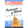 Parliament of Whores: A Lone Humorist Attempts to Explain the Entire U.S. Government - Paperback