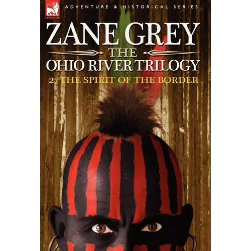 The Ohio River Trilogy 2: The Spirit of the Border - Hardcover