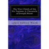 The War Chiefs of the Six Nations A Chronicle of Joseph Brant: Chronicles of Canada Volume 16 - Paperback