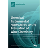 Chemical/Instrumental Approaches to the Evaluation of Wine Chemistry - Hardcover