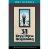 31 Keys To A New Beginning - Paperback